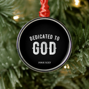 TOEWIJDING AAN GOD AANPASBARE KOELE WITTE TEKST METALEN ORNAMENT