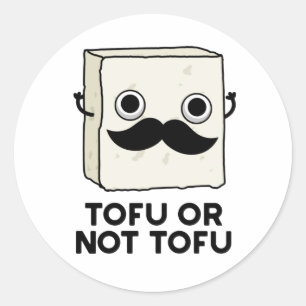 Tofu of niet Tofu Funny Shakespeare Food Pun Ronde Sticker