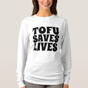 TOFU REDT LEVENS, VEGETARISCHE T-Shirts