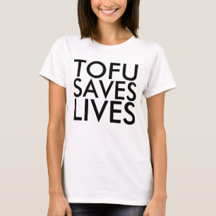 TOFU SAVE LIVES T-shirts végétariens