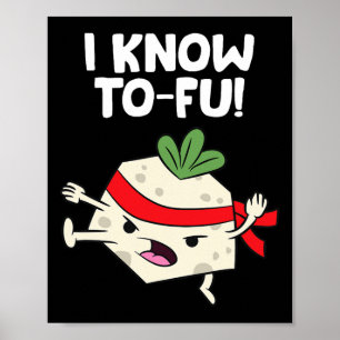 Tofu Vegan Ik ken Karate Tofu Kung Fu Tofu Poster
