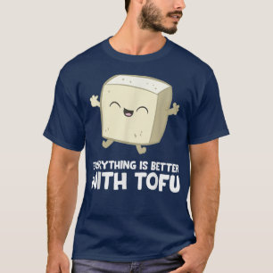 Tofu Vegan Vegetarian Food Alles is beter T-shirt