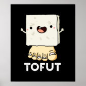 Tofut Funny Tofu Pun Dark BG Poster (Voorkant)