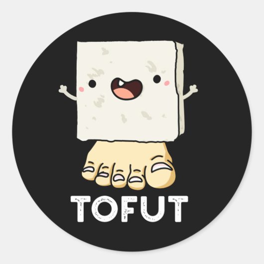 Tofut Funny Tofu Pun Dark BG Ronde Sticker (Voorkant)