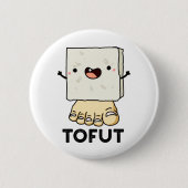 Tofut Funny Tofu Pun Ronde Button 5,7 Cm (Voorkant)