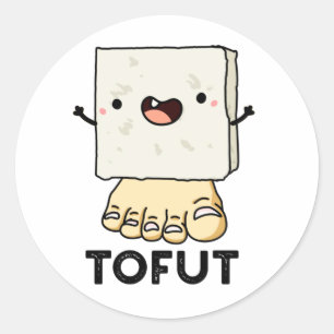 Tofut Funny Tofu Pun Ronde Sticker