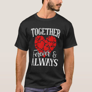 Together Forever & Always beroemd gemaakt door Ete T-shirt