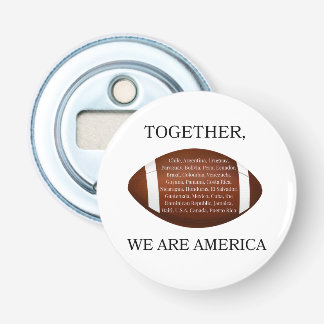 Together We Are America  Button Flesopener