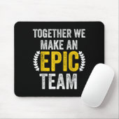 Together We Make An Ec Team - Awesome Coworkers Te Muismat (Met muis)