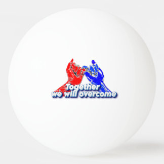 together we will overcome pingpongballen