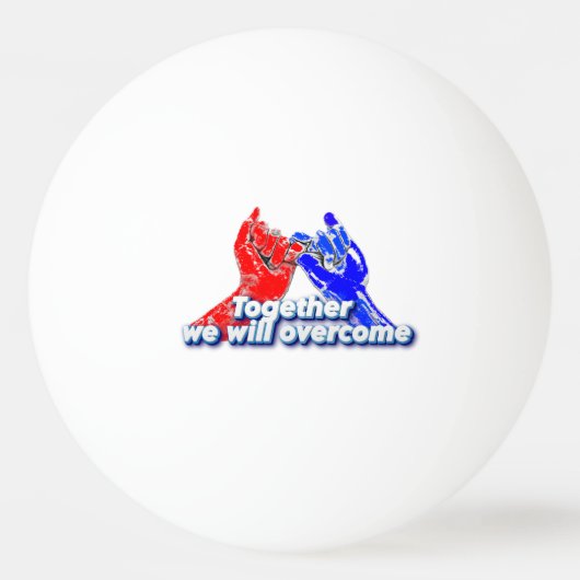 together we will overcome pingpongballen (Voorkant)