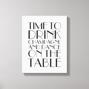 Toile 1920's Time to Drink Champagne Canvas blanc