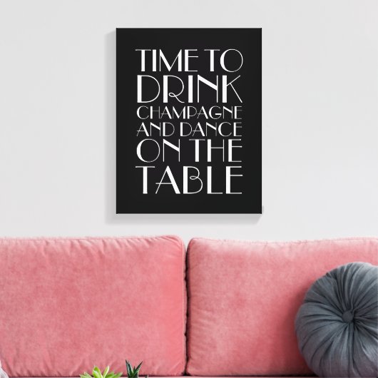 Toile 1920's Time to Drink Champagne Canvas noir&blanc (Insitu(Salon))
