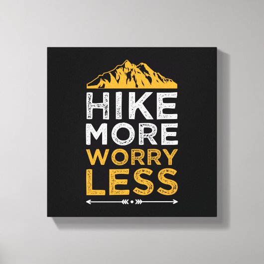 Toile Adventure Inspirational Quote Hike Plus Inquiète M (Recto)