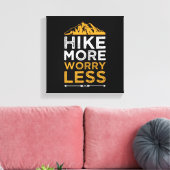 Toile Adventure Inspirational Quote Hike Plus Inquiète M (Insitu(Salon))