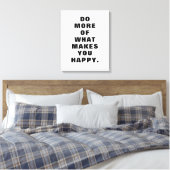 Toile Affiche de motivation « Faites ce qui vous rend he (Insitu(Chambre))