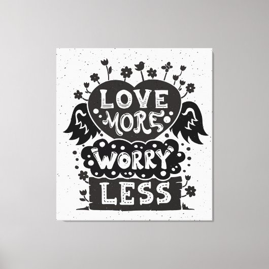 Toile Aimer Plus S'Inquiéter Moins (Recto)