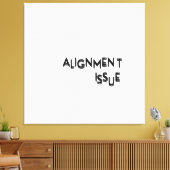 Toile Alignment Issue Minimalist Typographic Canvas Wall (Insitu(Salon))