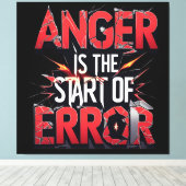 Toile Anger is the Start of Error | Powerful Quote (Insitu (Plancher de Bois))