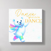 Toile Artistique Danse ta Propre Danse (Recto)