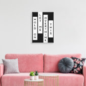 Toile Attends, Laisse-Moi Repenser Cela (Insitu(Salon))