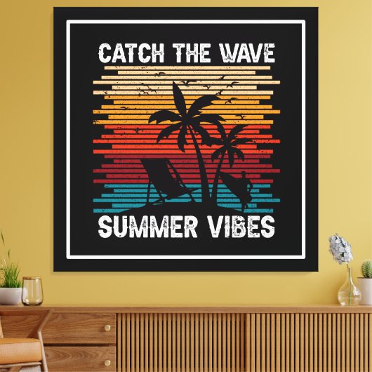 Toile Attrapez Les Vibes Été-43435 (Insitu(Salon))