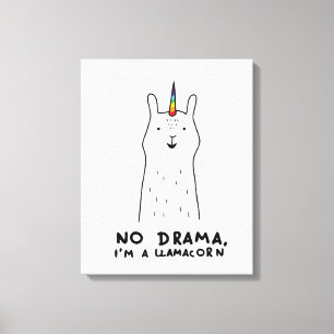 Toile Aucun drame je suis un Llamacorn