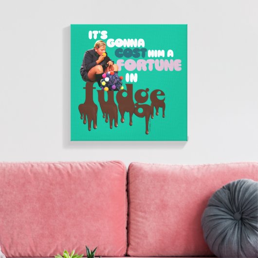 Toile Augustus Gloop - Une fortune à Fudge (Insitu(Salon))