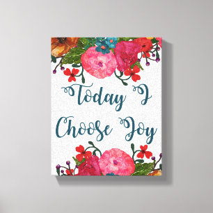 Toile Aujourd'hui, je choisis Joy Inspirationnel