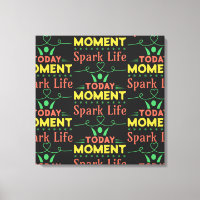 Aujourd'hui Moment, la vie étincelante