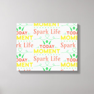 Toile Aujourd'hui Moment, Sac fourre-tout Spark Life