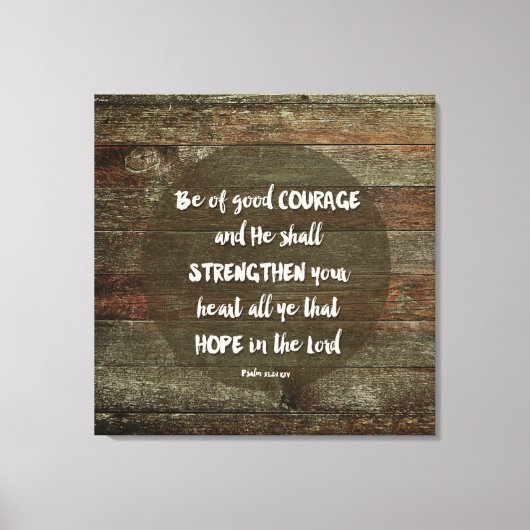 Toile Ayez du Courage - Psaume 31:24 (Recto)