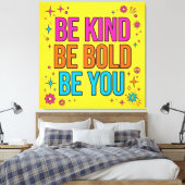 Toile Be Kind Be Bold Be You Canvas (Insitu(Chambre))