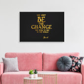 Toile Be The Change - Citation Gandhi Inspirational Acti (Insitu(Salon))