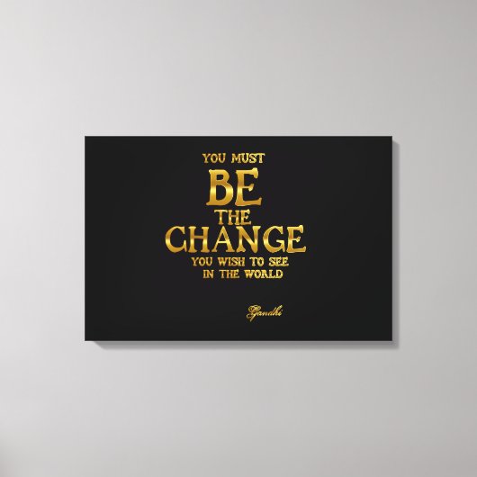 Toile Be The Change - Citation Gandhi Inspirational Acti (Recto)