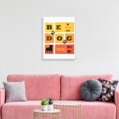Toile Be the Person Your Dog Thinks You Are Canvas Art (Insitu(Salon))