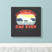 Toile Best German Shepherd dad ever quote Funny Shepherd (Insitu (Plancher de Bois))