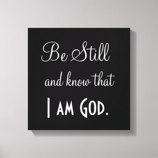 Toile Bible Verset Be Still and know I am God Print (Recto)