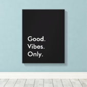 Toile Bien. Vibes. Seulement. (Couleurs et texte personn (Insitu (Plancher de Bois))