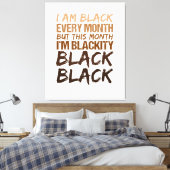 Toile Blackity Black Chaque mois Noir Histoire Africaine (Insitu(Chambre))