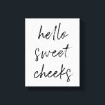 Toile Bonjour Sweek Cheek Funny Toilettes Salle de bain<br><div class="desc">Bonjour Jouets Sucrés ! Enseigne de toilette amusante,  parfait pour votre salle de bain!</div>