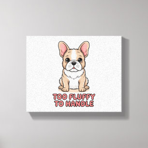 Toile Bouledogue français duveteux trop duveteux pour êt