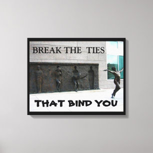 TOILE BRISER LES CRAVATES QUI VOUS LIENT