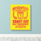 Toile Caddyshack | Bushwood Country Club Caddy Day Golf  (Insitu (Plancher de Bois))