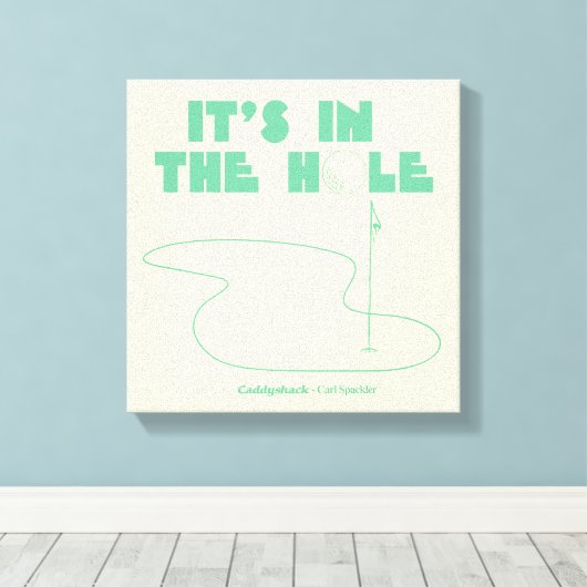 Toile Caddyshack | C'est dans le trou (Insitu (Plancher de Bois))