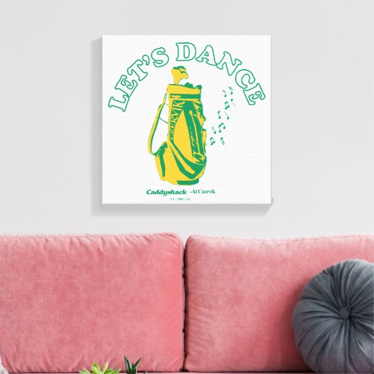 Toile Caddyshack | Dansons (Insitu(Salon))