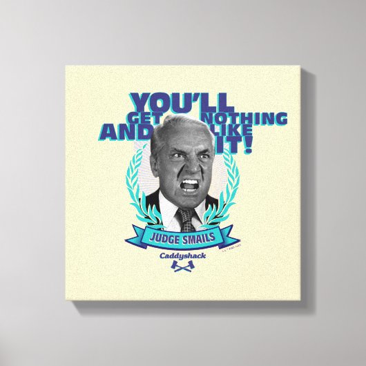 Toile Caddyshack | Vous n'obtiendrez rien et aimez ça (Recto)