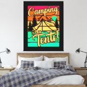 Toile Camping C'est dans les tentes (Insitu(Chambre))