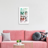 Toile Ce Qui M'Inspire Me Rend Super 2 (Insitu(Salon))