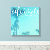 Toile Celebrate The Weekend (Insitu (Plancher de Bois))